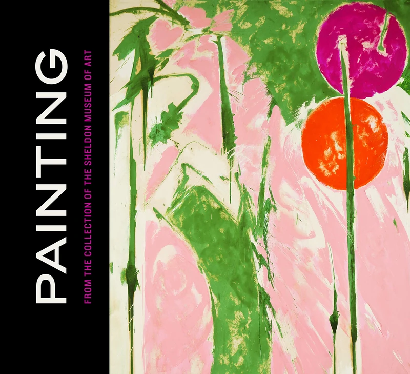 Painting from the Collection of the Sheldon Museum of Art (American Transnationalism: Perspectives from the Sheldon Museum of Art)