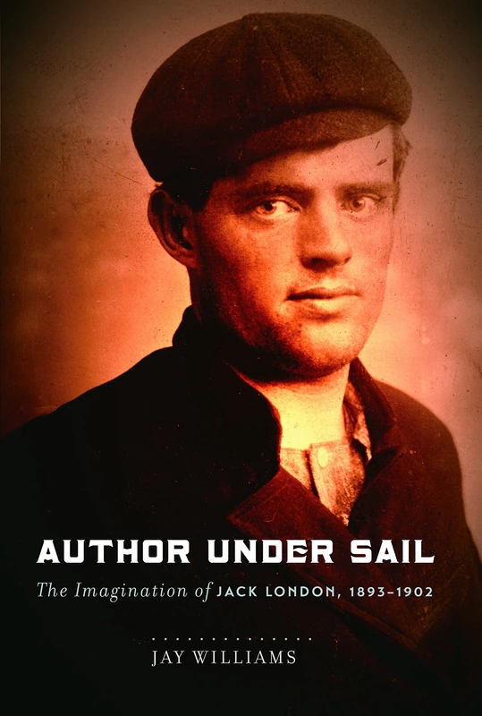 Author Under Sail: The Imagination of Jack London, 1893-1902 - Image 1