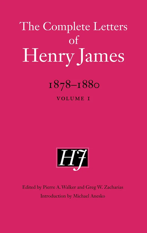 The Complete Letters of Henry James, 1878–1880: Volume 1