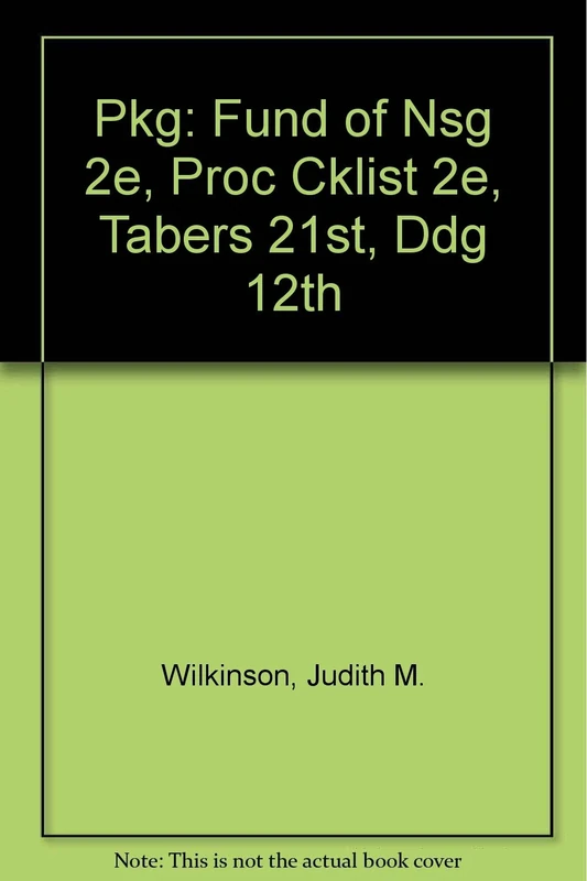 Pkg: Fund Of Nsg 2e, Proc Cklist 2e, Tabers 21st, DDG 12th