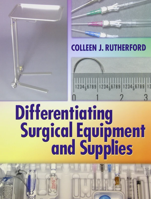 Pkg: Differentiating Surgical Instruments 2e & Differentiating Surgical Equipment & Supplies
