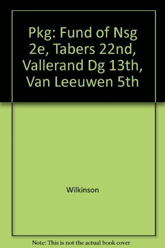 Pkg: Fund Of Nsg 2e, Tabers 22nd, Vallerand DG 13th, Van Leeuwen 5th