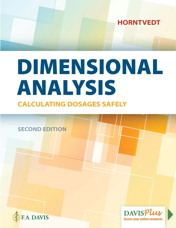 Dimensional Analysis: Calculating Dosages Safely