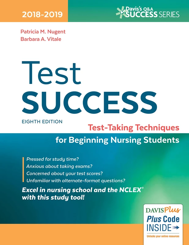 Test Success: Test-Taking Techniques for Beginning Nursing Students (Davis's Q&A Success)