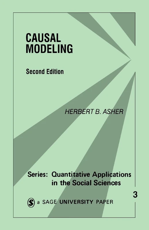 Causal Modeling (Quantitative Applications in the Social Sciences): 3