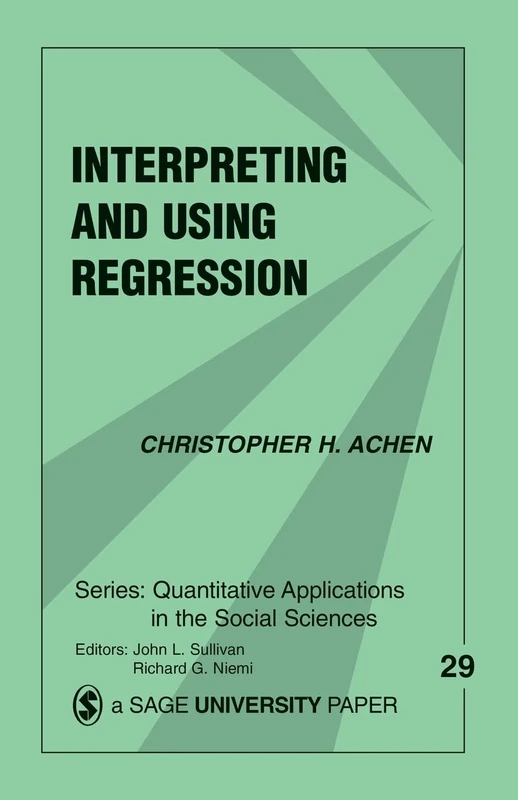 Interpreting and Using Regression: 29 (Quantitative Applications in the Social Sciences) - Image 1