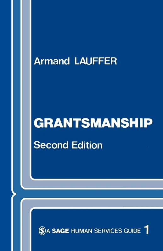 Grantsmanship: 901 (SAGE Human Services Guides)