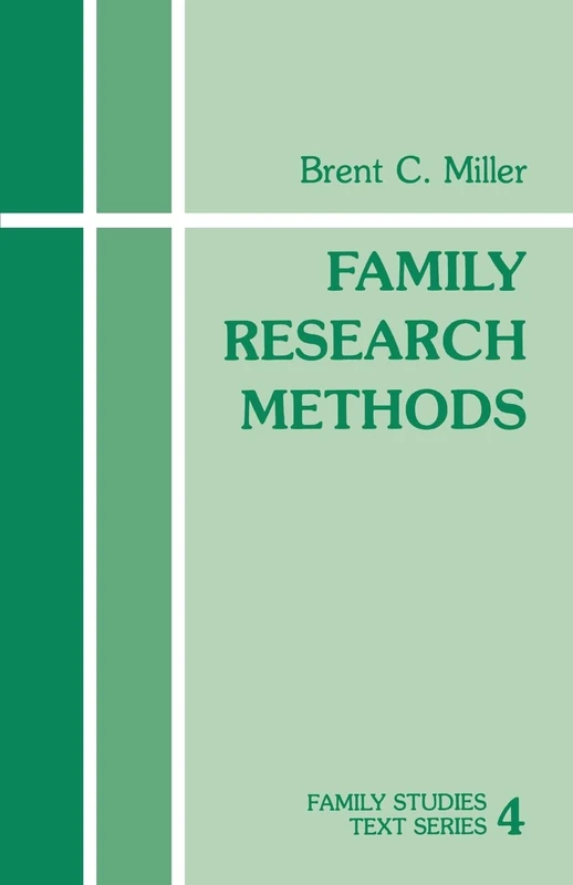 Family Research Methods: 4 (Family Studies Text series)