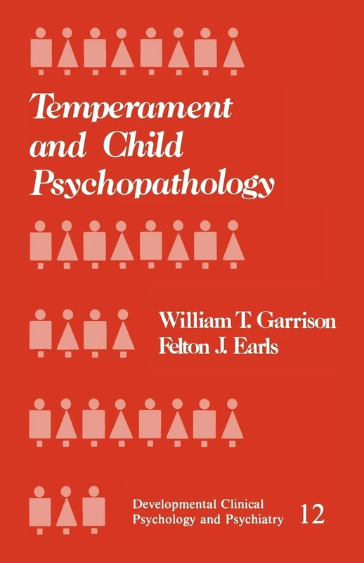 Temperament and Child Psychopathology: 12 (Developmental Clinical Psychology and Psychiatry)