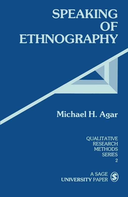 AGAR: SPEAKING OF ETHNOGRAPHY (PAPER): 2 (Qualitative Research Methods)