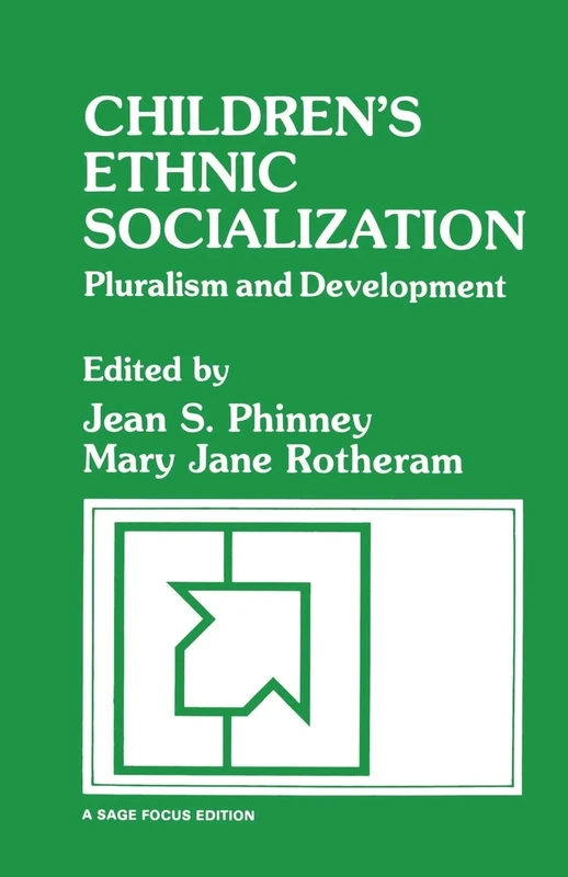 Children's Ethnic Socialization: Pluralism and Development: 81 (SAGE Focus Editions)