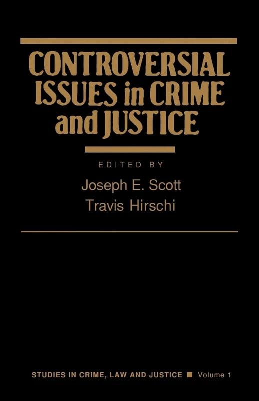 Controversial Issues in Crime and Justice: 1 (Studies in Crime, Law, and Criminal Justice)