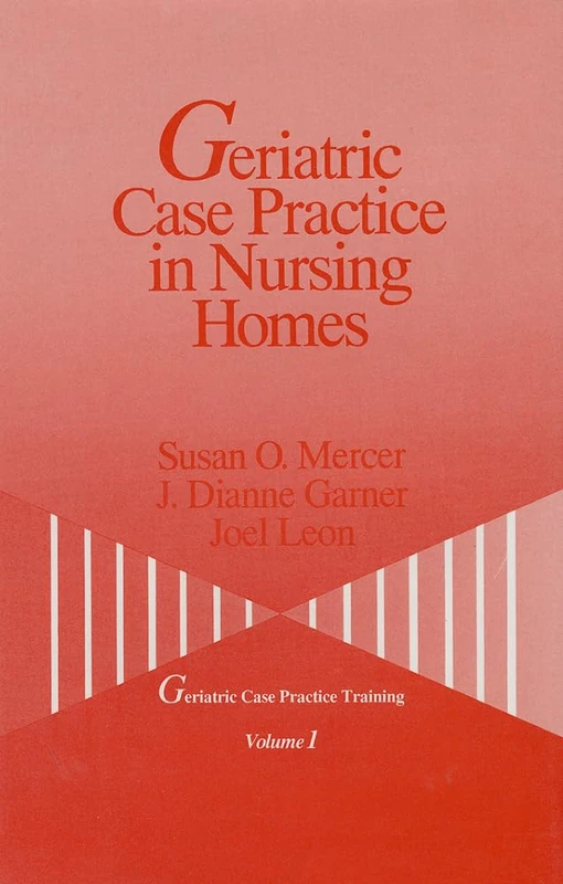 Geriatric Case Practice in Nursing Homes: 1