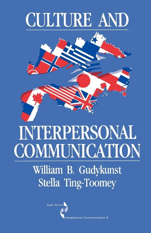 Culture and Interpersonal Communication: 8 (SAGE Series in Interpersonal Communication)