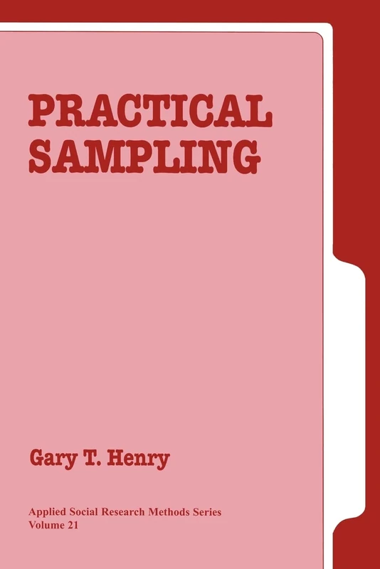 Practical Sampling: 21 (Applied Social Research Methods)
