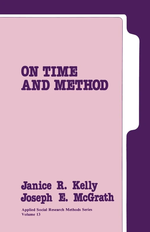 On Time and Method: 13 (Applied Social Research Methods)