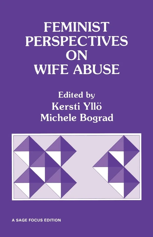 Feminist Perspectives on Wife Abuse: 93 (SAGE Focus Editions)