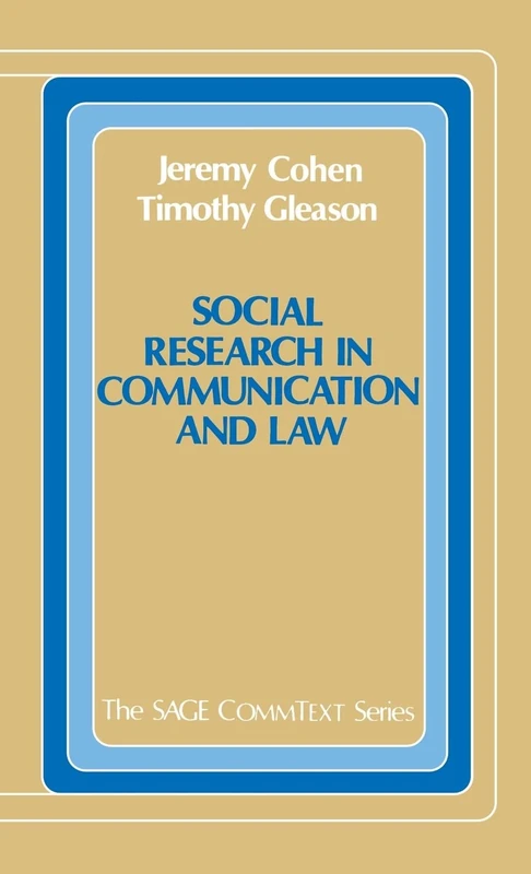 Social Research in Communication and Law: 23 (Commtext Series)