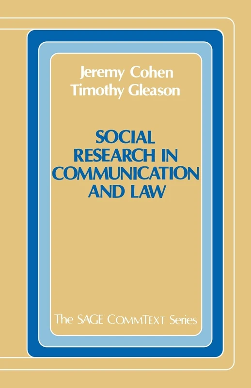 Social Research in Communication and Law: 23 (Commtext Series)