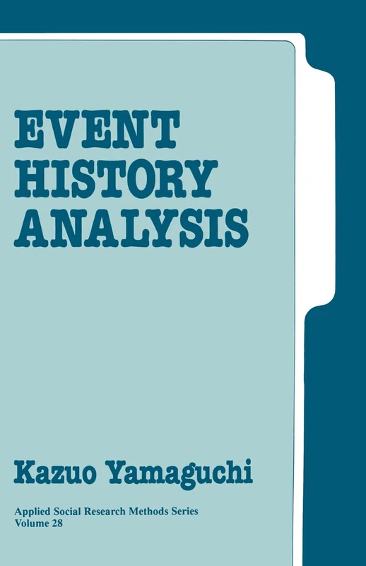 Event History Analysis: 28 (Applied Social Research Methods)