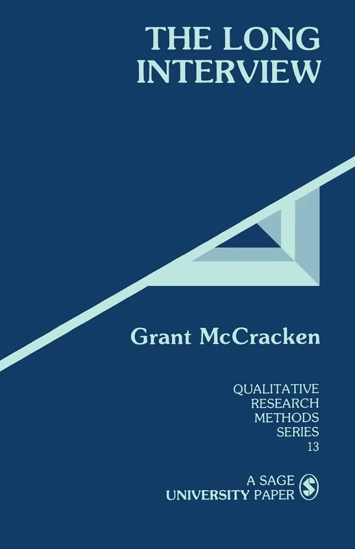 MCCRACKEN: THE LONG INTERVIEW (P): 13 (Qualitative Research Methods)