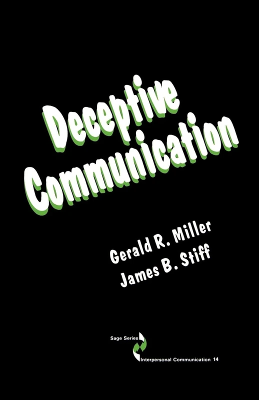Deceptive Communication: 14 (SAGE Series in Interpersonal Communication)