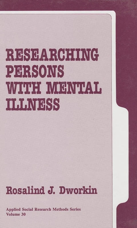 Researching Persons with Mental Illness: 30 (Applied Social Research Methods)