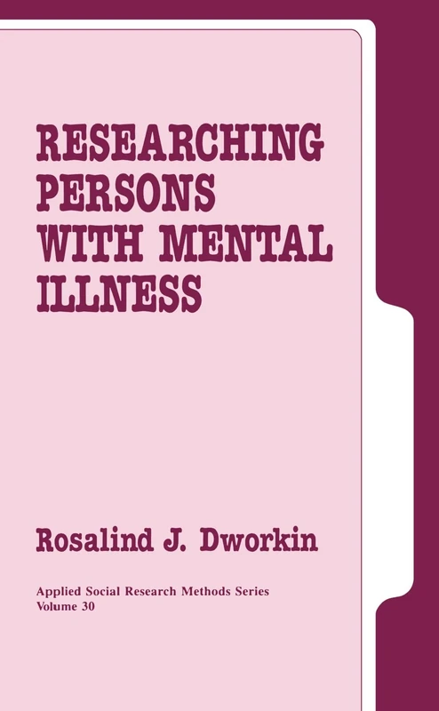 Researching Persons with Mental Illness: 30 (Applied Social Research Methods)
