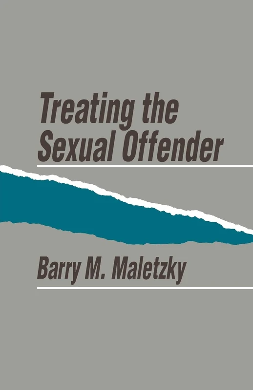 Treating the Sexual Offender (Suny Series, Women and Work)