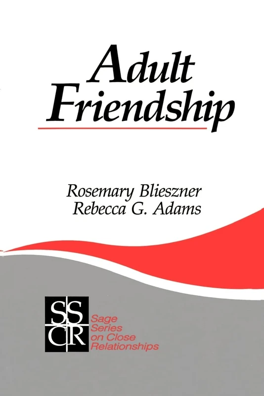 Adult Friendship: 3 (SAGE Series on Close Relationships)