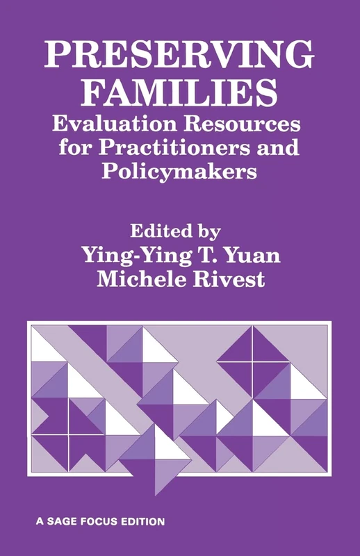 Preserving Families: Evaluation Resources for Practitioners and Policymakers (SAGE Focus Editions)