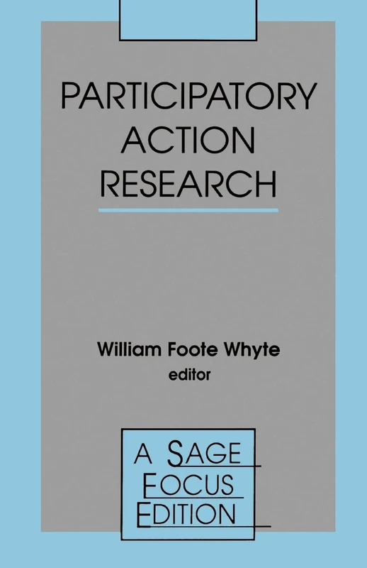 Participatory Action Research: 123 (SAGE Focus Editions)