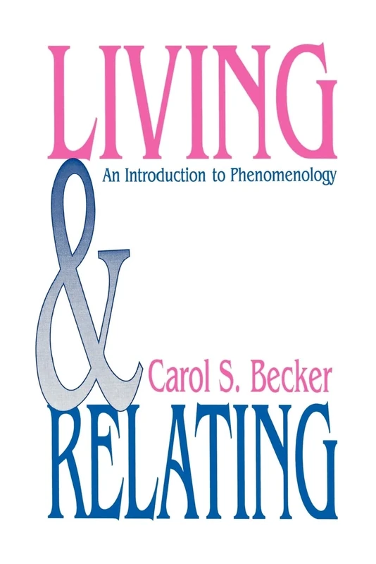 Living and Relating: An Introduction to Phenomenology