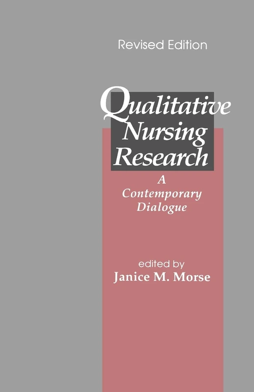 Qualitative Nursing Research: A Contemporary Dialogue