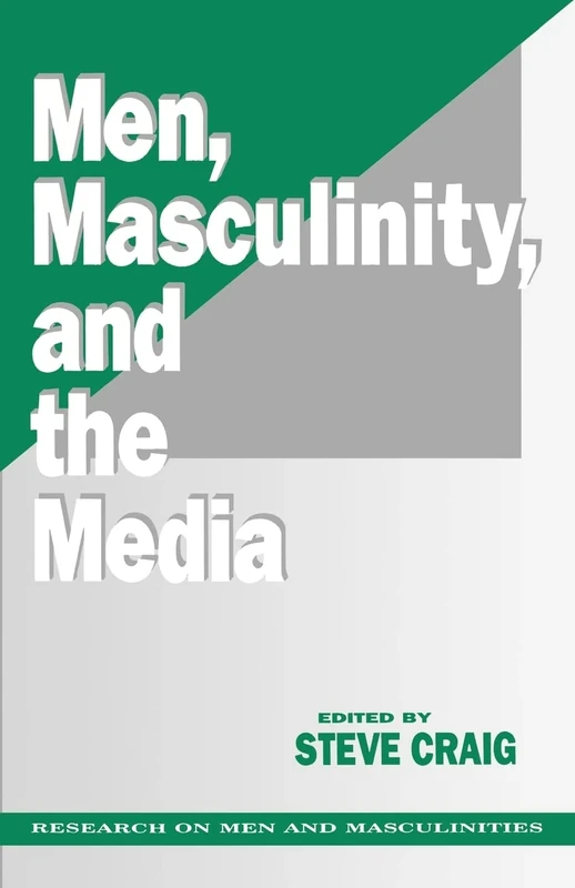 Men, Masculinity and the Media: 2 (SAGE Series on Men and Masculinity)