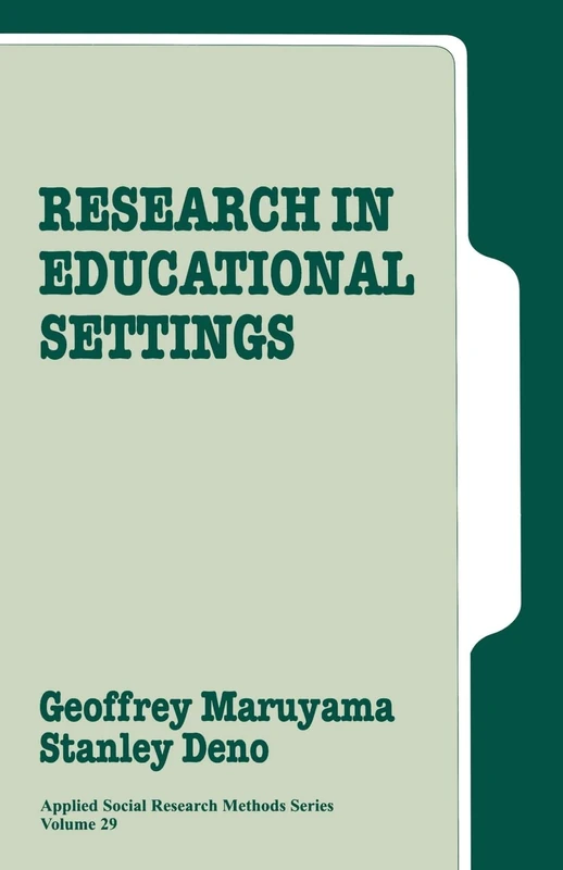 Research in Educational Settings: 29 (Applied Social Research Methods)