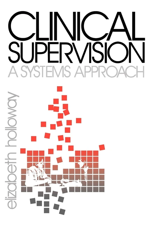 Clinical Supervision: A Systems Approach