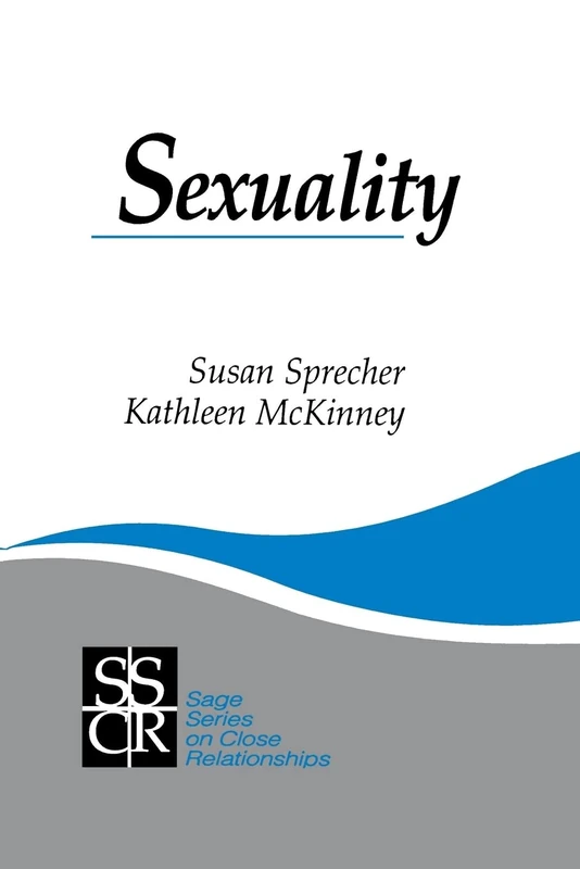Sexuality: 6 (SAGE Series on Close Relationships)