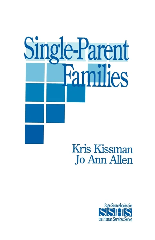 Single Parent Families: 24 (SAGE Sourcebooks for the Human Services)
