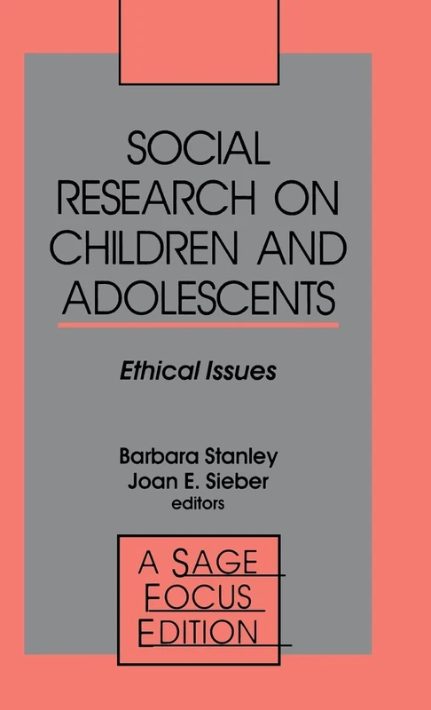 Social Research on Children and Adolescents: Ethical Issues: 133 (SAGE Focus Editions)