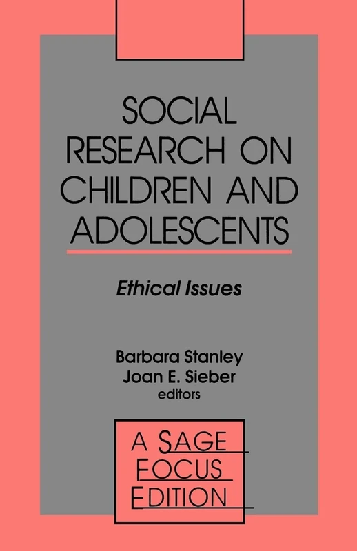 Social Research on Children and Adolescents: Ethical Issues: 133 (SAGE Focus Editions)