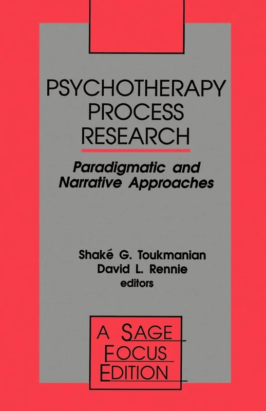 Psychotherapy Process Research: Paradigmatic and Narrative Approaches: 143 (SAGE Focus Editions)