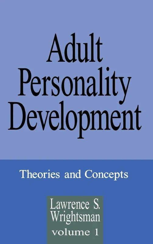 Adult Personality Development: Volume 1: Theories and Concepts: 001