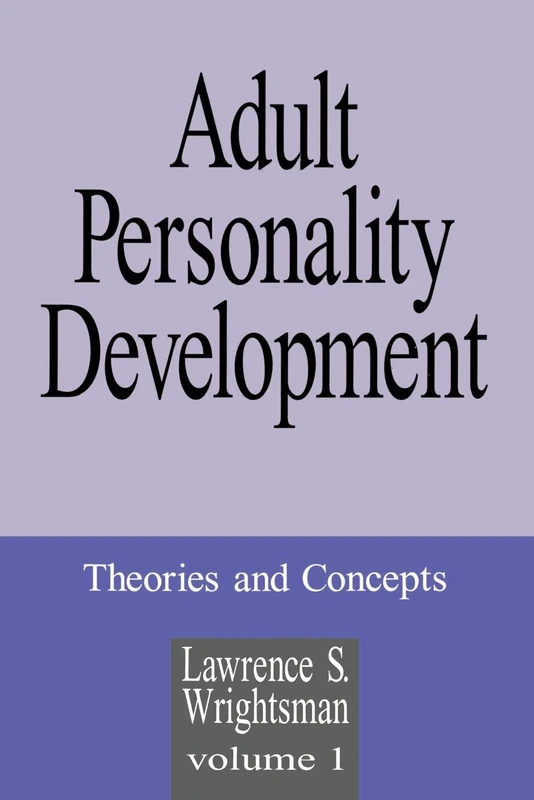 Adult Personality Development: Volume 1: Theories and Concepts: 01