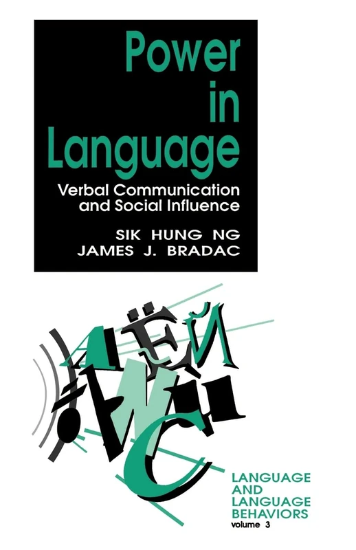 Power in Language: Verbal Communication and Social Influence: 4 (Language and Language Behavior)