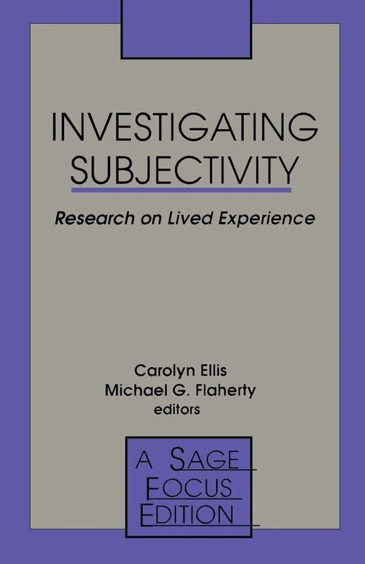 Investigating Subjectivity: Research on Lived Experience: 139 (SAGE Focus Editions)
