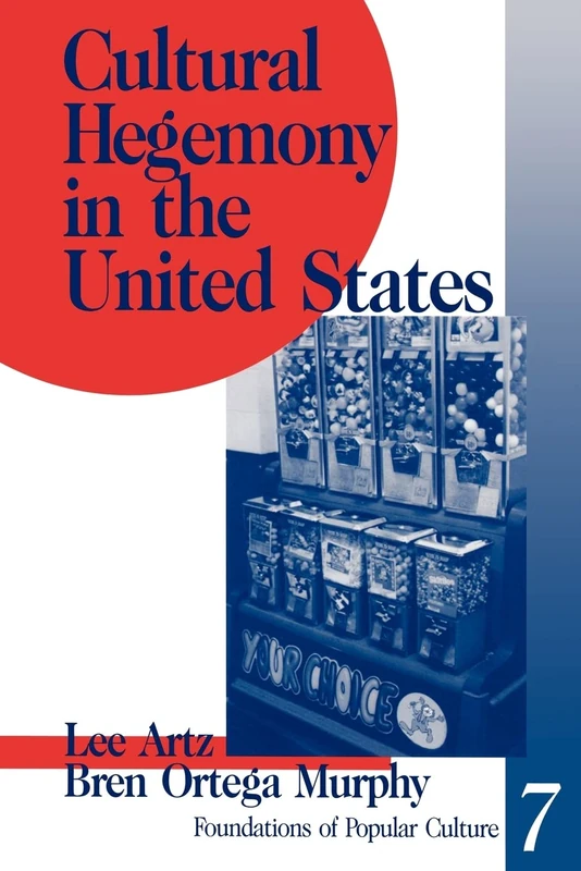Cultural Hegemony in the United States: 7 (Feminist Perspective on Communication)