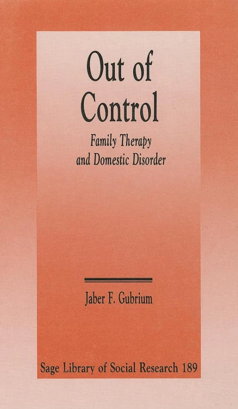 Out of Control: Family Therapy and Domestic Disorder: 189 (SAGE Library of Social Research) - Image 1