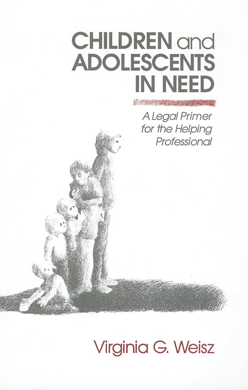 Children and Adolescents in Need: A Legal Primer for the Helping Professional - Image 1