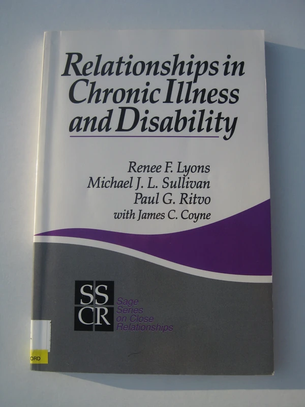 Relationships in Chronic Illness and Disability: 11 (SAGE Series on Close Relationships)